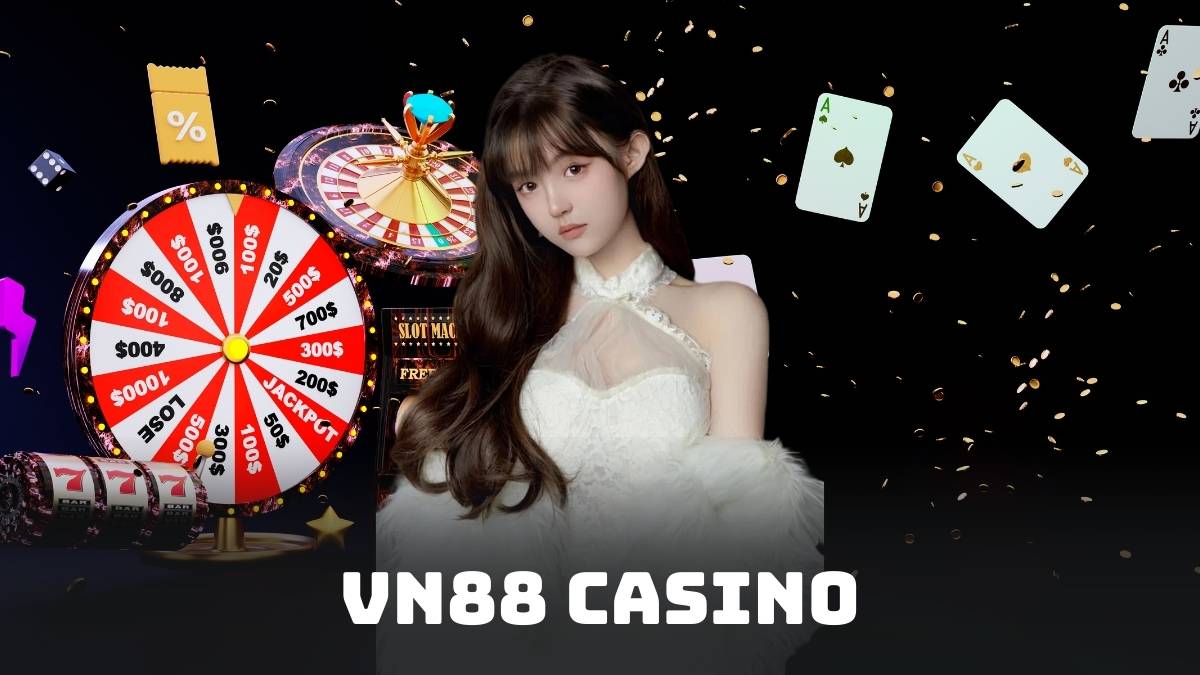 VN88 Casino – Giải Trí Hấp Dẫn Cùng Game Sòng Bài Online